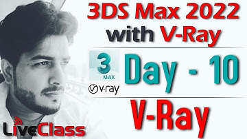 Day - 10 | V-Ray Light, Camera, Material in 3Ds Max 2022