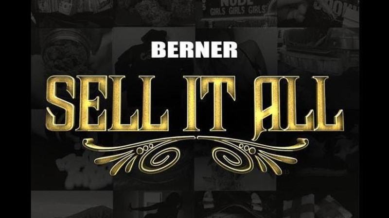 Berner - Sell It All [Thizzler.Com]