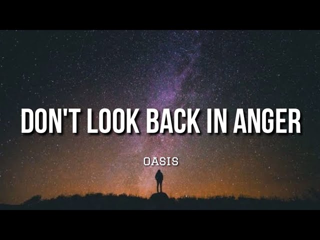 Don't Look Back In Anger - Oasis (Lirik) class=