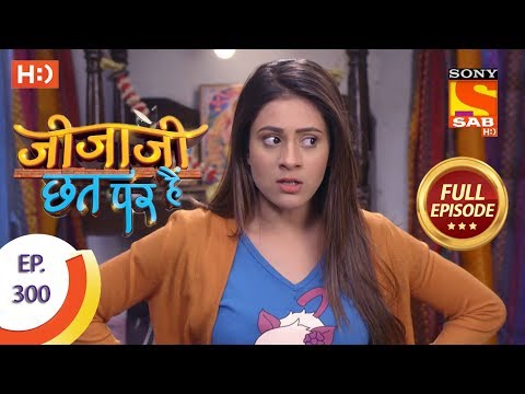 Jijaji Chhat Per Hai - Ep 300 - Full Episode - 27th February, 2019