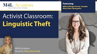 Linguistic Theft with Hillary Morgan Ferrer | Activist Classroom 101 | M4L Academy