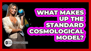 What Makes Up The Standard Cosmological Model?