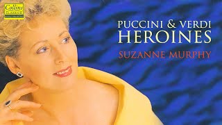 Suzanne Murphy - Puccini &amp; Verdi: Heroines (FULL ALBUM)