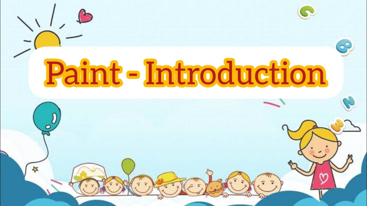 Paint Introduction Paint- Introduction - YouTube