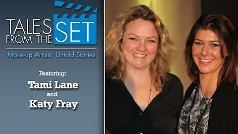 Tales from the Set with Tami Lane and Katy Fray