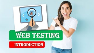 Introduction to Web Testing | Web Testing Explained | Web Testing