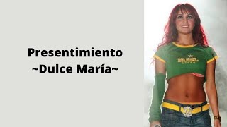 Presentimiento - Dulce María (letra)