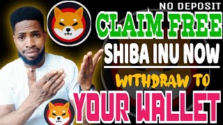 Free SHIBA INU Faucet 2026 No Deposit | No Investment | Earn SHIB Instantly