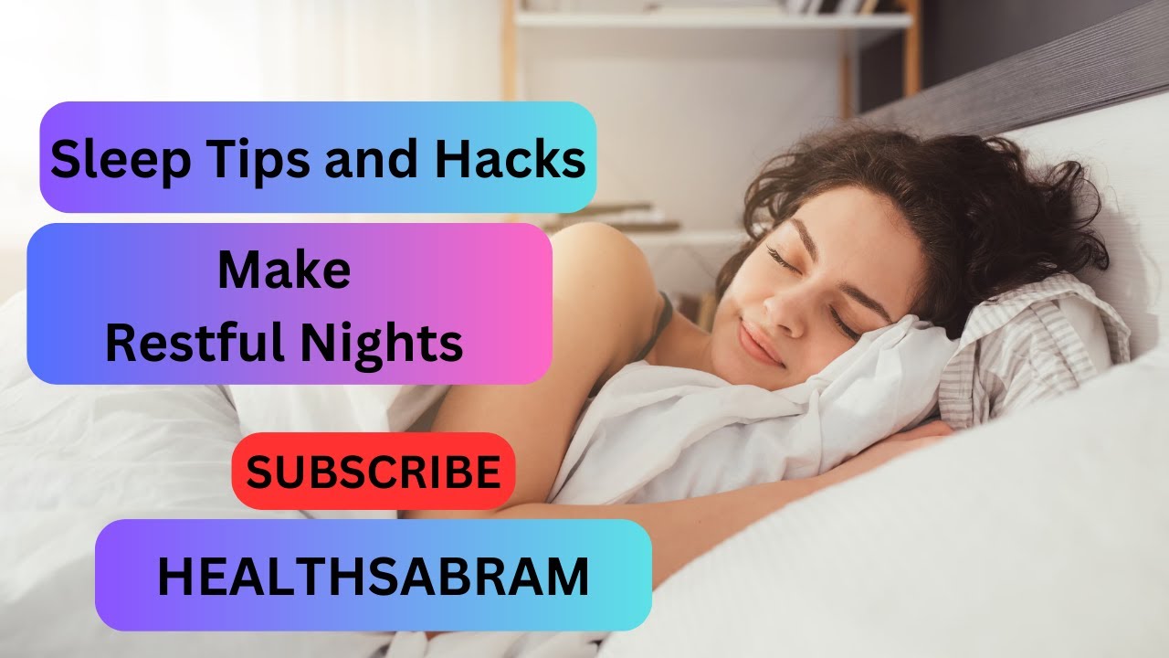 Sleep Tips and Hacks: Unlocking the Secrets to Restful Nights ||Health ...
