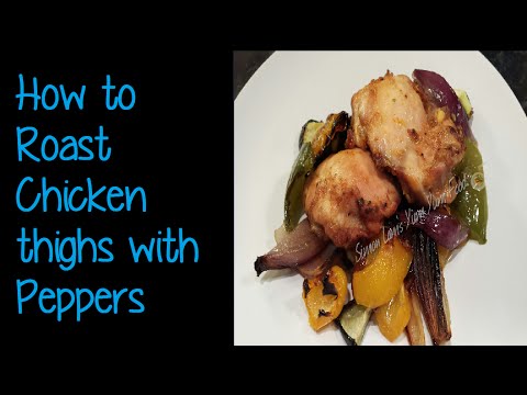 How To Roast Chicken Thighs With Peppers Simon Lam S Yum Yum Food-11-08-2015