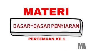 DEFINISI DAN SEJARAH PENYIARAN | DASAR DASAR PERNYIARAN