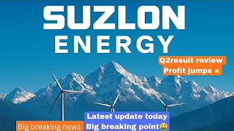 Kya suzlon energy mai tazi dikhai q2 ka result ka baad| suzlon energy latest news today | suzlon 
