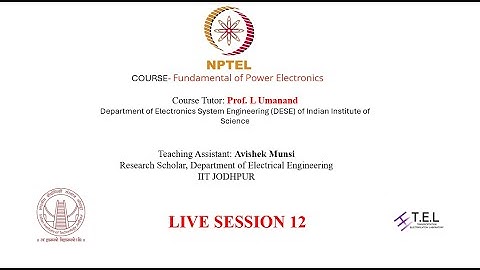 PMRF- NPTEL LIVE SESSION-12 (FUNDAMENTALS OF POWER ELECTRONICS)