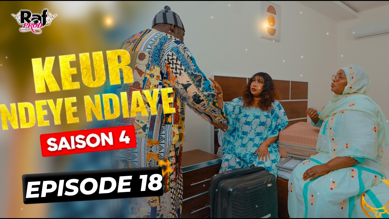 Ramadan Keur Ndeye Ndiaye (Saison 4) - EPISODE 18