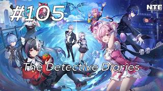 Neverness to Everness Walkthrough Part 105 - 999 Nights Side Quest: The Detective Diaries