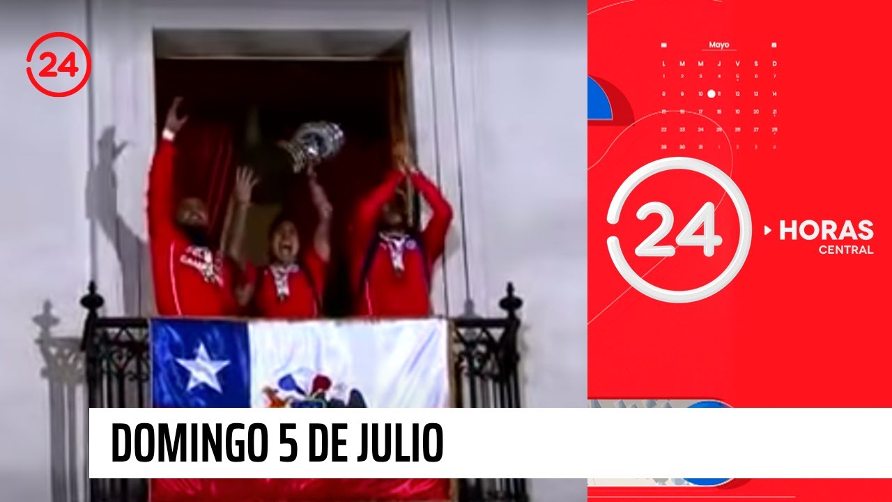 24 Horas Central - domingo 5 de julio | 24 Horas TVN Chile