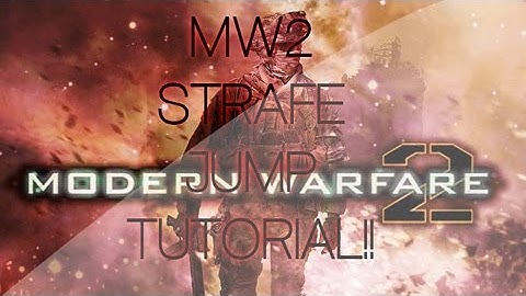 Full Strafe Jump Tutorial MW2 (READ DESC!!!!!)
