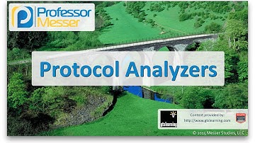 Protocol Analyzers - CompTIA Network+ N10-006 - 4.2