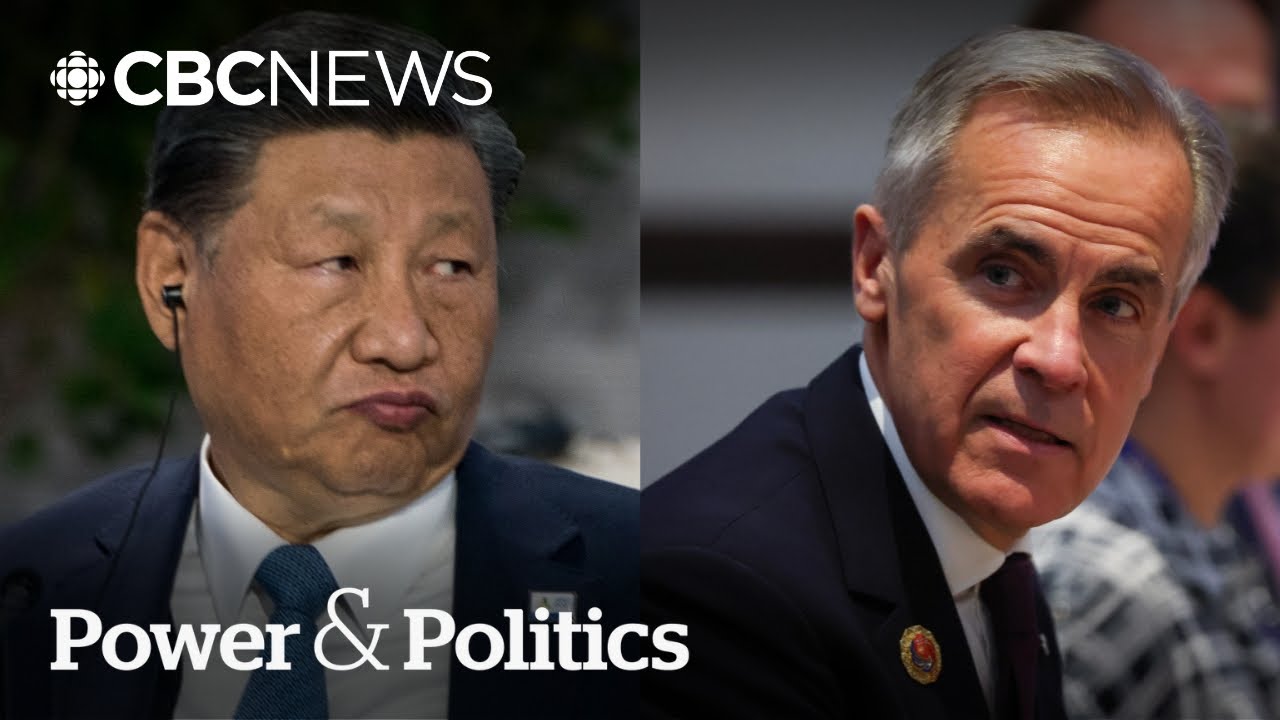 As Carney meets Xi, what cards does Canada have to play against China? | Power & Politics
