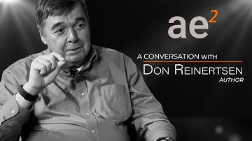 DON REINERTSEN PART 1: LET IT FLOW