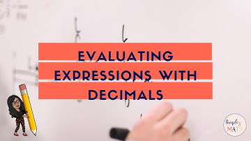 Evaluating Expressions with Decimals