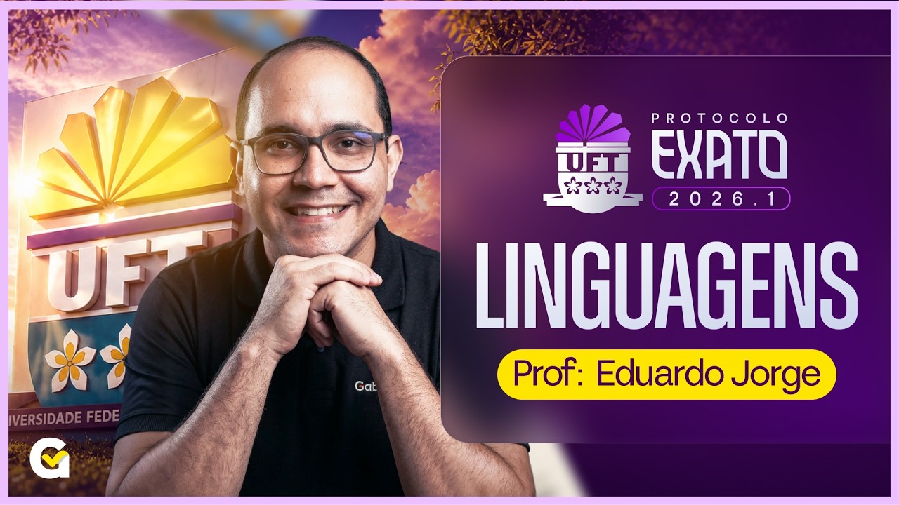 Revisão de Linguagens - Parte 02/02 | Exato UFT 2026.1