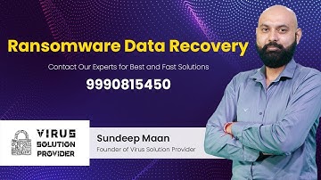 Sundeep Maan - Virus Solution Provider - Ransomware Data Recovery and Data Decrypt Services