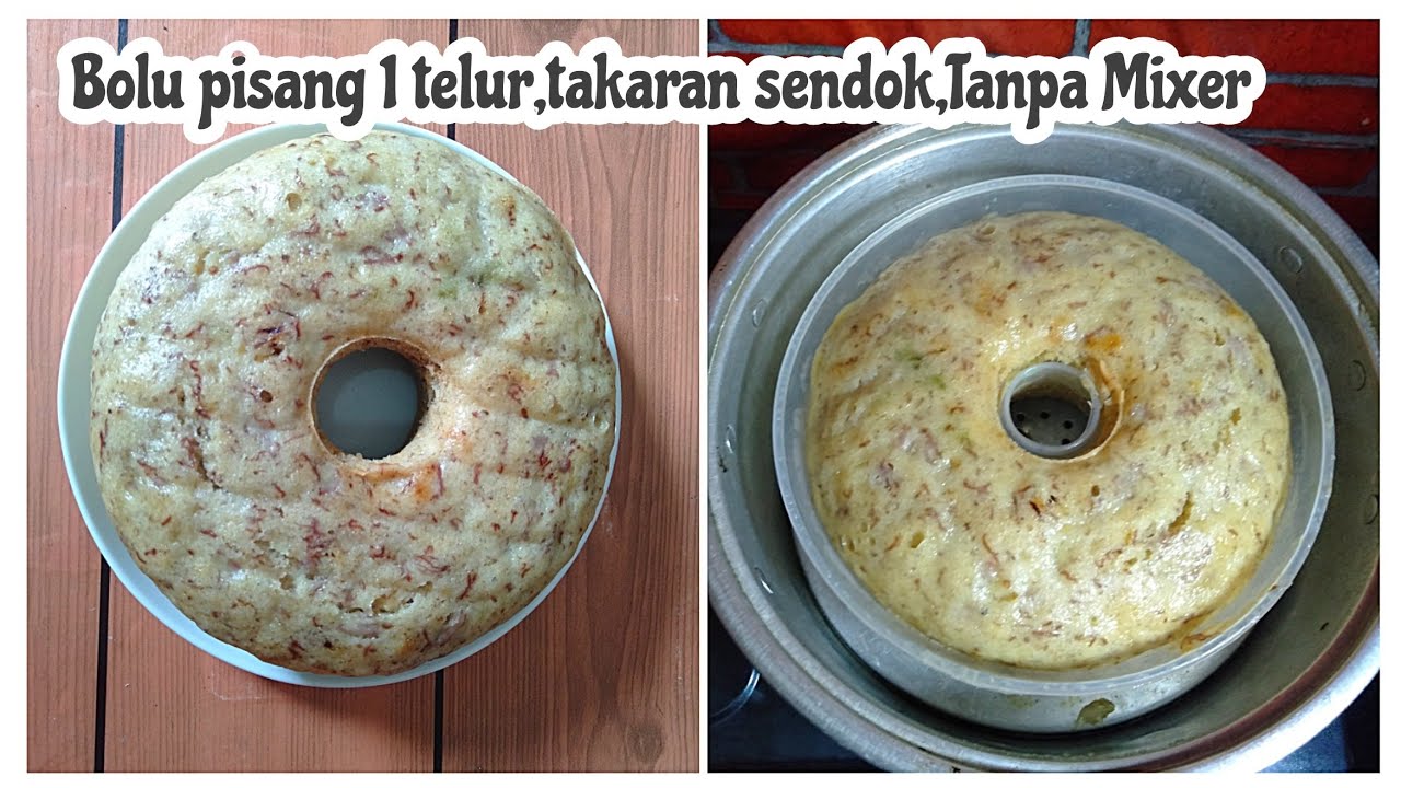 Bolu Pisang 1 Telur Takaran Sendok Cuma Di Aduk Aduk Youtube