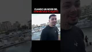 Cuando un del gym me dice flaquito