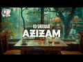 Ed Sheeran Azizam Lyrics Ed Sheeran Azizam Lyrics