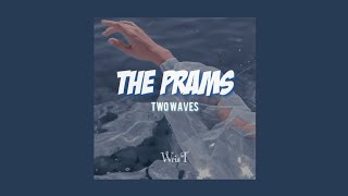The Prams - Two Waves //Sub español//