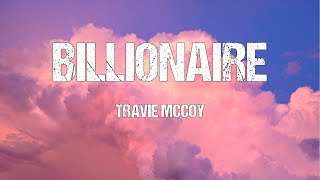 Travie McCoy, Bruno Mars - Billionaire (Lyrics) 