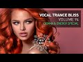 VOCAL TRANCE BLISS (VOL. 94) DRAMA & ENERGY SPECIAL [FULL SET]