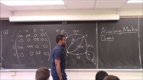 Math 1108-R17 Lecture 33 - Absorbing Markov Chains and a cool application we