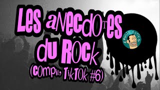 Les Anecdotes du Rock #6 (Compil' TikTok)