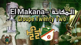 Groupe Twenty Two : El Makana - المكانة Usmba اتحاد بلعباس