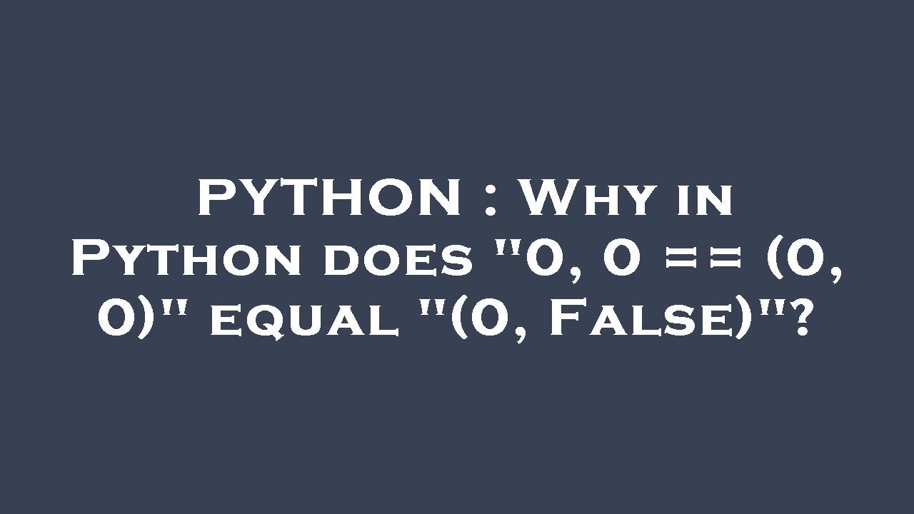 PYTHON : Why in Python does