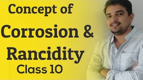 Corrosion |Rancidity| Rusting |class 10| science| Concepts |Ncert |chapter 1 |chemical reactions