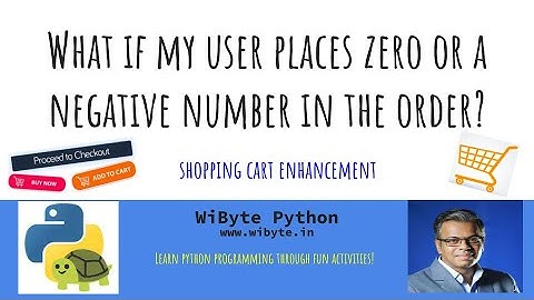1. Shopping Cart 1 (Enhancements): Handling user giving negative numbers as orders