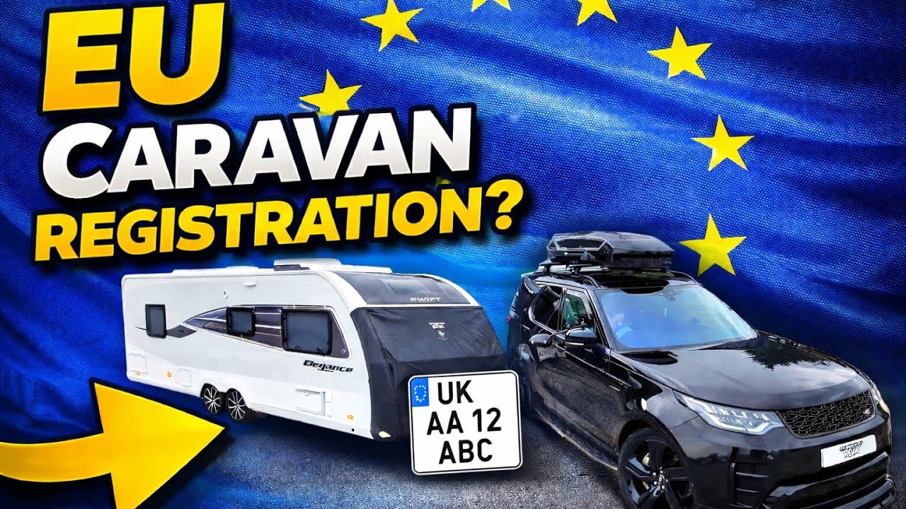 TAKING YOUR CARAVAN TO EUROPE? You MUST Do This First! 🇪🇺 EU Caravan ...