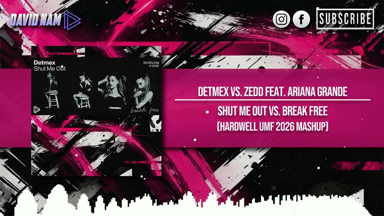 Shut Me Out vs. Break Free (Hardwell UMF 2026 Mashup) [David Nam Remake]