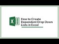 How to Create Dependent Drop Down Lists in Excel
