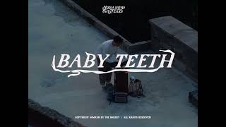 Baby Teeth Ft Jordy, James Vickery (With Poem)