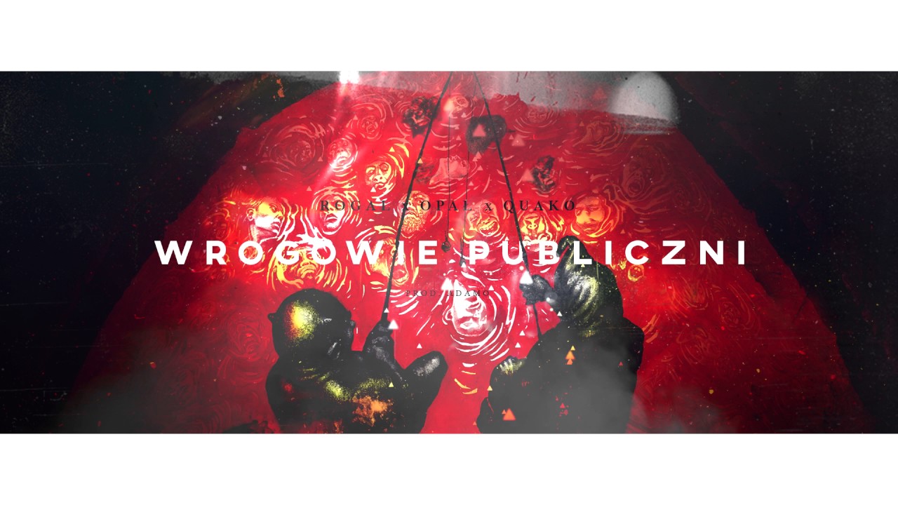 Rogal X Quako X Opał - Wrogowie publiczni (prod. Adamo) rap song 2019