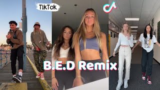 B.E.D Remix ~ TikTok Dance Compilation