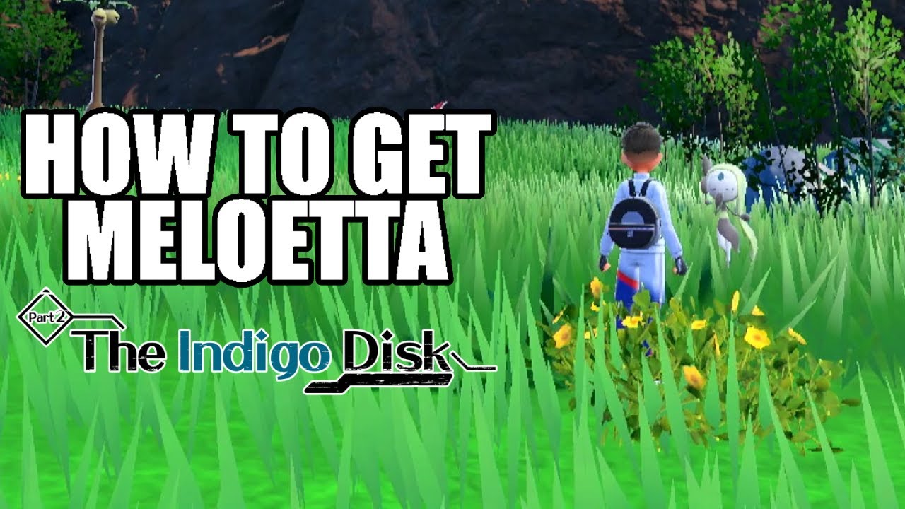 How to Get Meloetta in Pokemon Indigo Disk - Siliconera