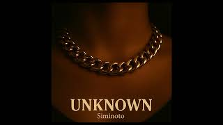 Siminoto - Unknown | (Official Music)