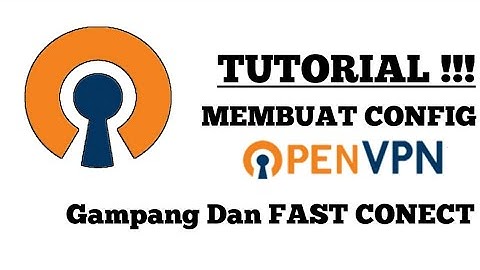 TUTORIAL ! Cara Membuat Config OpenVPN Versi Telkomsel,Tembus 3Mbps