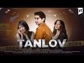 Tanlov (o'zbek film) | Танлов (