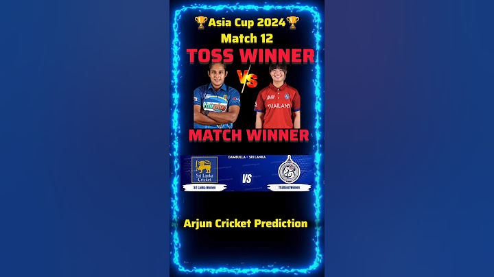 Asia Cup 2024 Match 12 Sri Lanka W Vs Thailand W Toss & Match Prediction #asiacup2024 #Slwvsthaiw